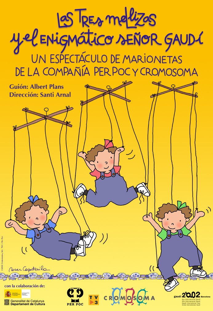 Cartel del espectáculo 'Las Tres Mellizas y el enigmático Sr. Gaudí' de Per Poc